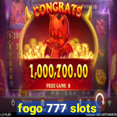 fogo 777 slots